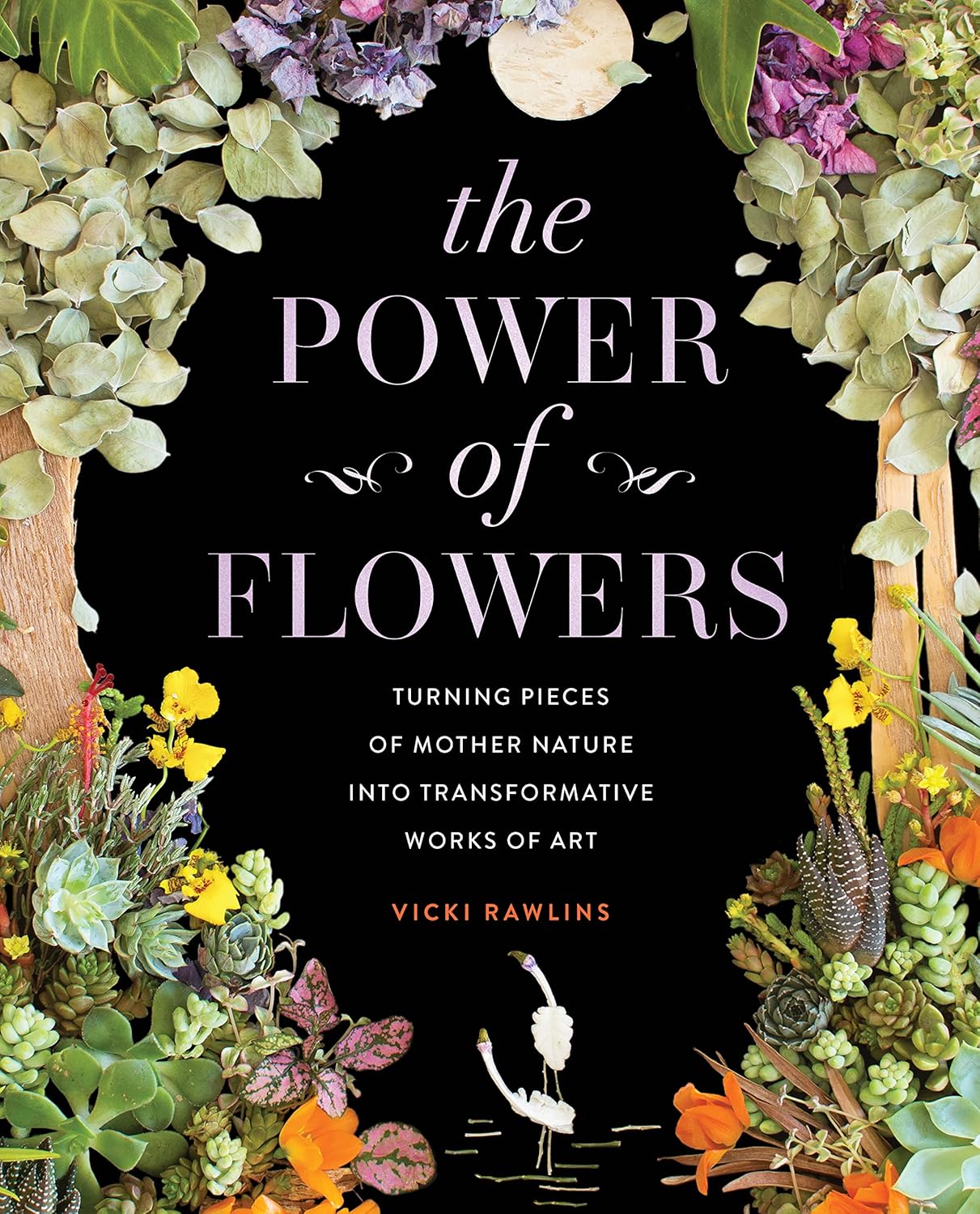 The Power of Flowers Book by Vicki Rawlins