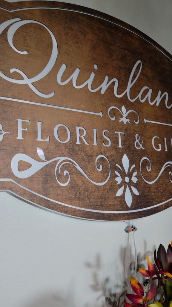 Quinlan Florist & Gifts Rustic Sign